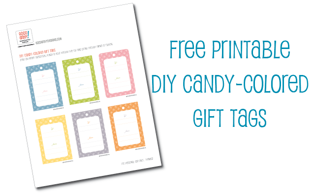 Hello, Good Gravy!: Free printable: DIY candy-colored gift tags Hello, Good Gravy!: Free printable: DIY candy-colored gift tags