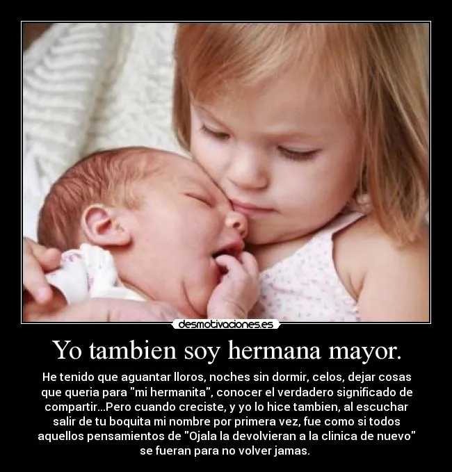 Yo tambien soy hermana mayor. | Desmotivaciones Yo tambien soy hermana mayor. | Desmotivaciones