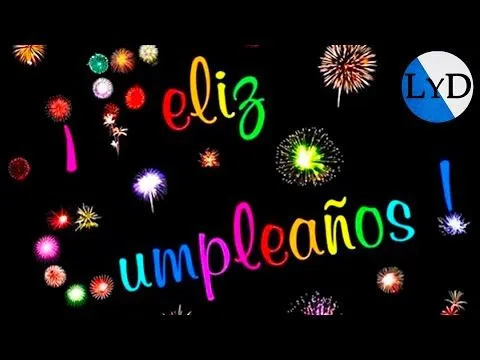 FELIZ CUMPLEAÑOS ! - Felicitación de Cumpleaños Original para ...