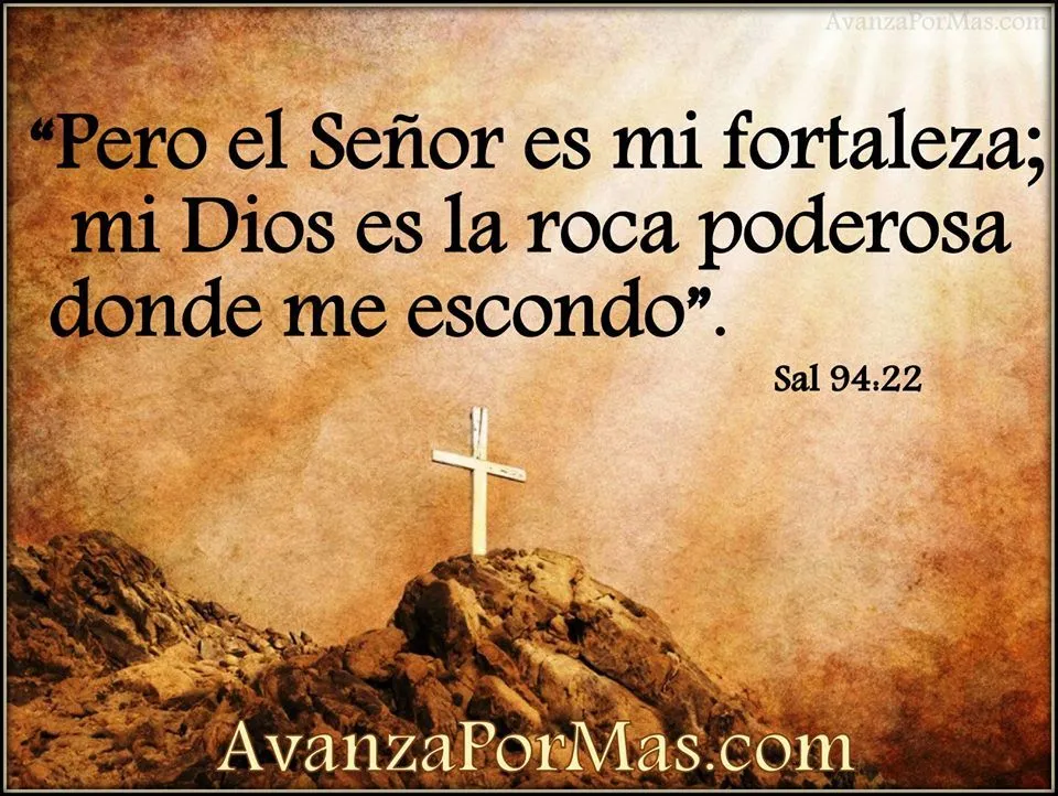 IMAGEN) "Pero el Señor es mi fortaleza; mi Dios es la roca ...
