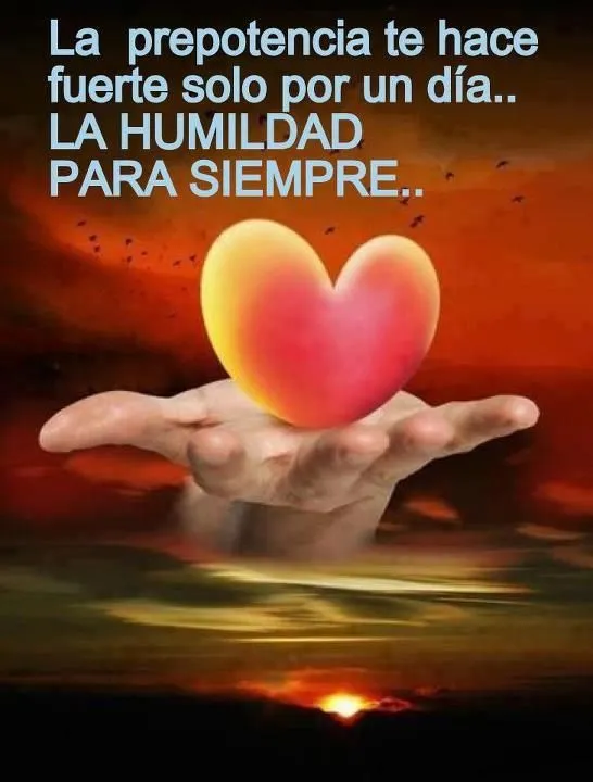 Imagen con reflexión sobre humildad | Frases de Amor | Imagenes ...