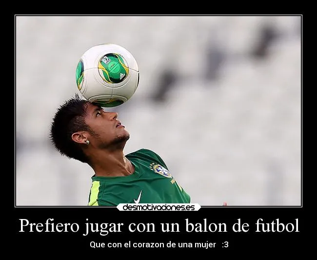 Frase de futbol de amor de neymar - Imagui