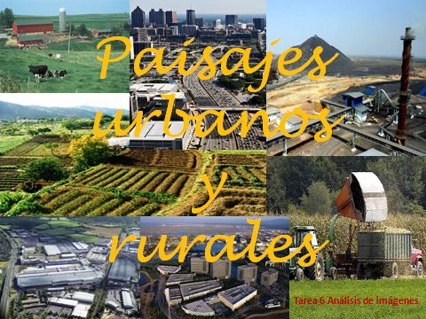 Imagenes de Paisajes: rurales y urbanos