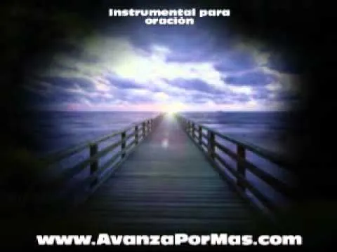 instrumental cristiano musica para orar adoracion -AvanzaPorMas ...