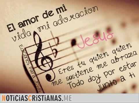 Jesus eres mi único amor. Por Ti viviré y cantare...