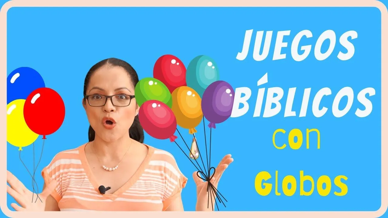 JUEGOS BÍBLICOS CON GLOBOS - YouTube