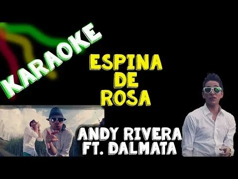 Karaoke Espina de Rosa Andy Rivera Ft Dalmata - YouTube
