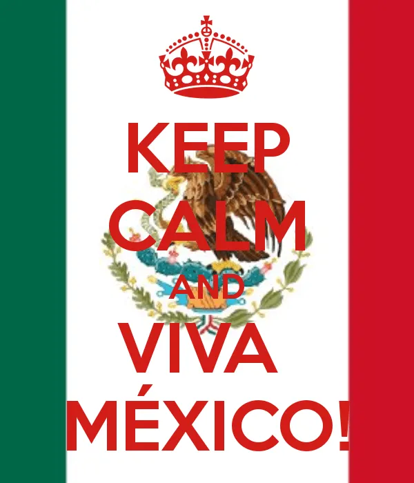 Keep Calm & Viva México! | We Heart It | mexico