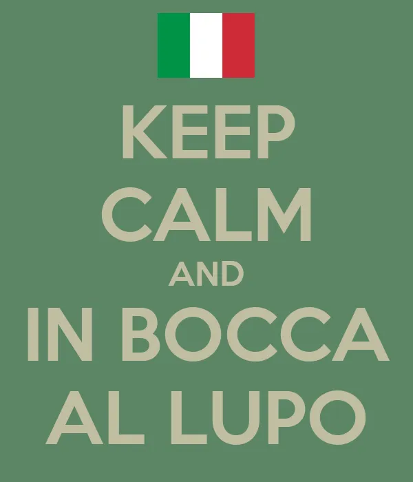 KEEP CALM AND IN BOCCA AL LUPO - KEEP CALM AND CARRY ON Image ...