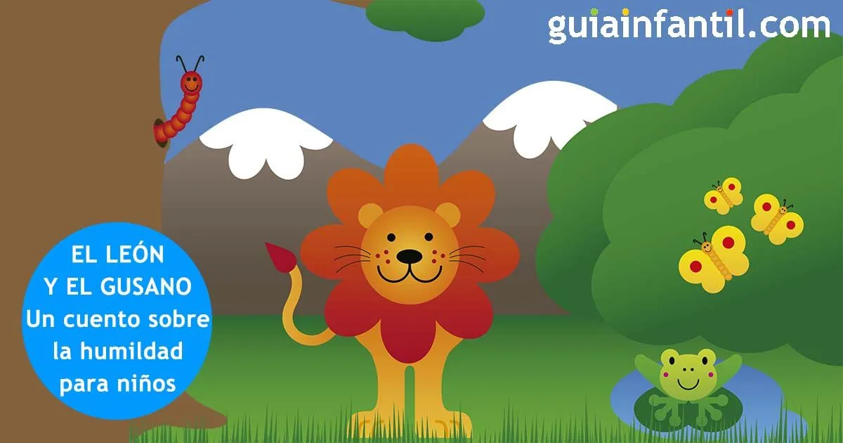 El león y el gusano. Cuentos educativos para niños
