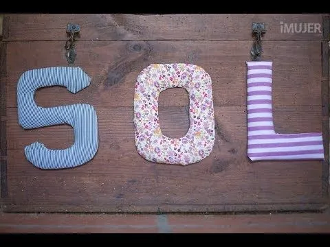 Cómo hacer letras decorativas con tela - YouTube