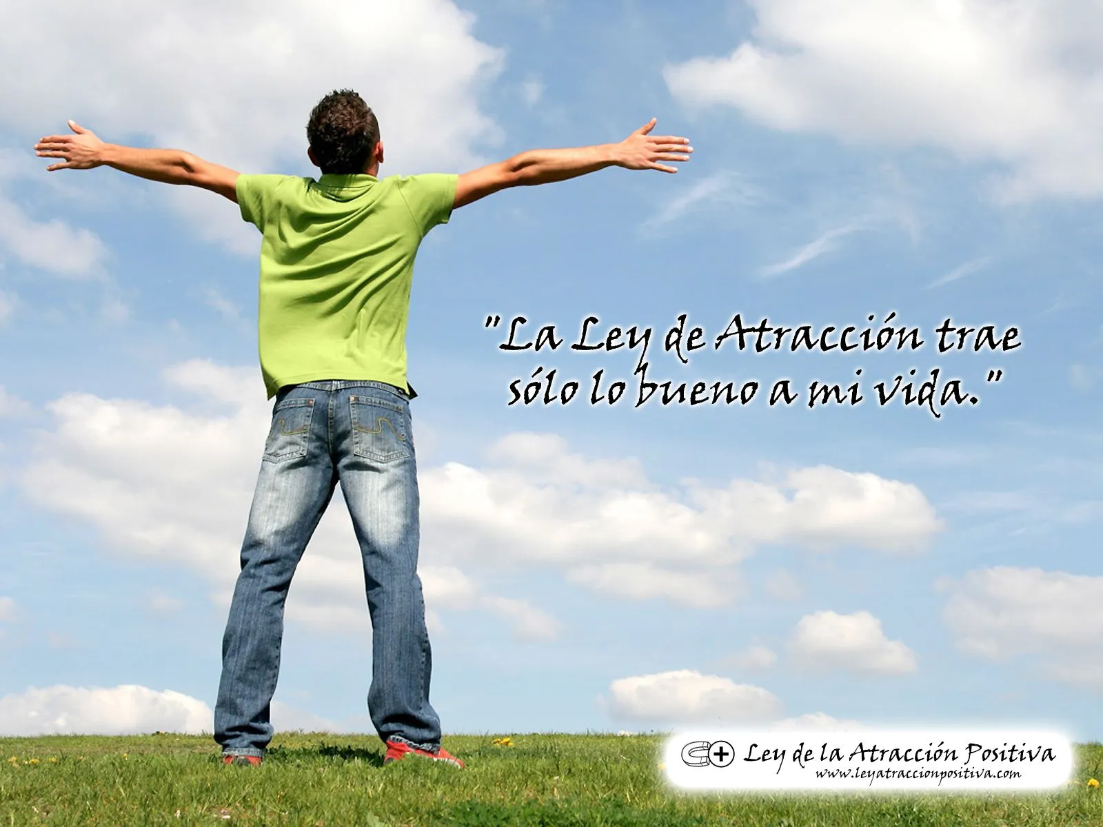 La Ley de Atracción trae sólo lo bueno a mi vida.” (Wallpaper + ... La Ley de Atracción trae sólo lo bueno a mi vida.” (Wallpaper + ...