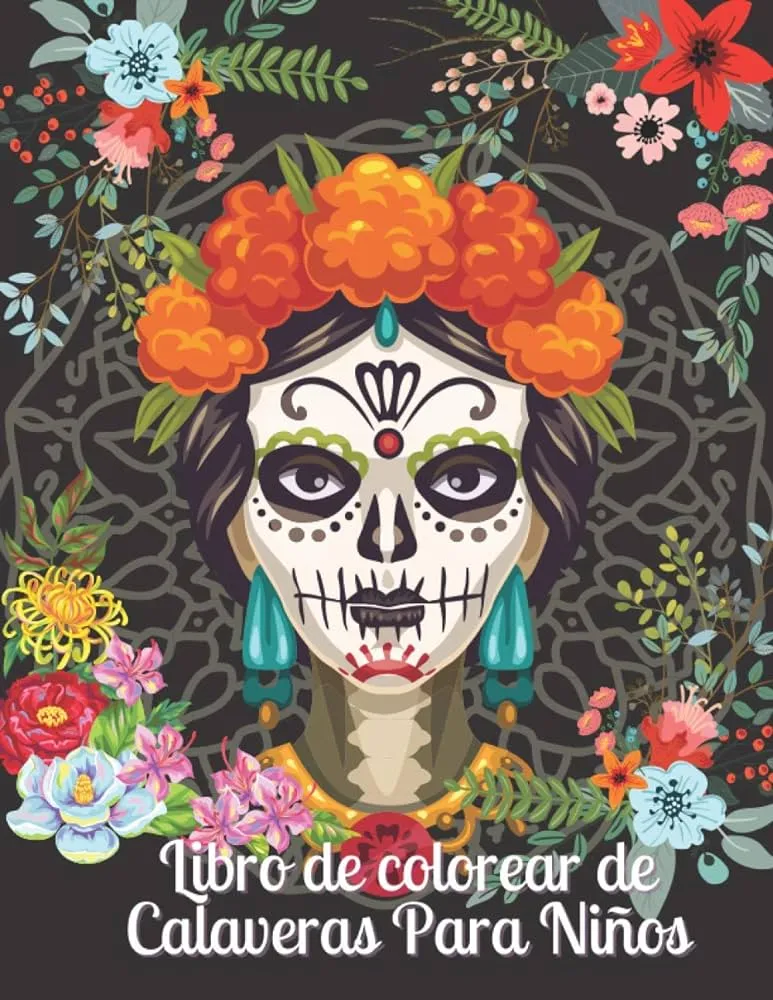 Libro de colorear de Calaveras Para Niños: Día de los Muertos para niños  Idea de regalo del Día de los Muertos para hombres y mujeres, hasta 50 ...  el estrés para la