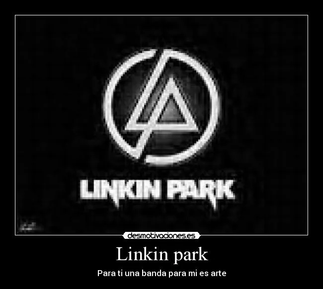 Linkin park | Desmotivaciones