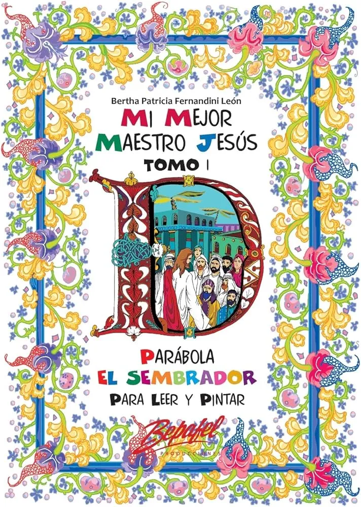 Mi mejor maestro Jesús-Parábola El Sembrador para pintar: Parábola para  niños (Spanish Edition): Volume 1 : Fernandini León, Bertha Patricia:  Amazon.com.mx: Libros