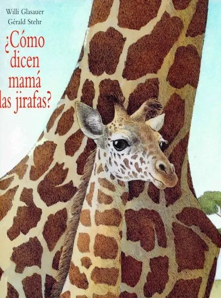Cómo dicen mamá las jirafas? [PDF] PDF Descargar Gratis