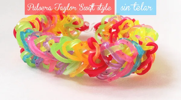 Manualidades: Pulsera de gomitas Taylor Swift Style
