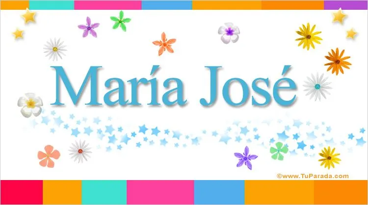 María José, significado del nombre María José - TuParada.com