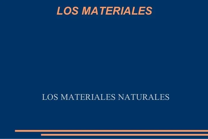 Los materiales naturales