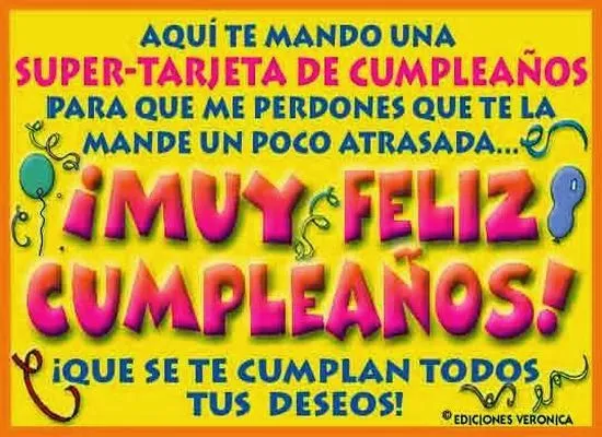 Mensajes de cumpleaños atrasados ~ Frases de cumpleaños