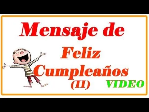 Mensajes de Feliz Cumpleaños | Frases de Cumpleaños - YouTube