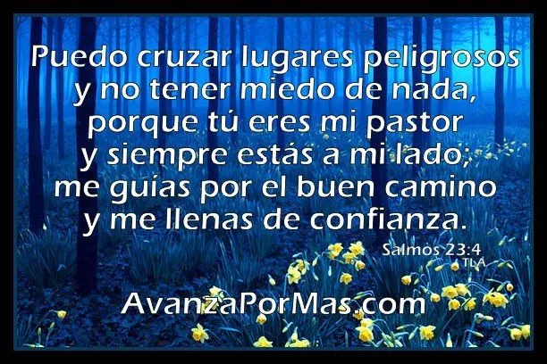 IMAGEN) "Puedo cruzar lugares peligrosos y no tener miedo de nada ... IMAGEN) "Puedo cruzar lugares peligrosos y no tener miedo de nada ...