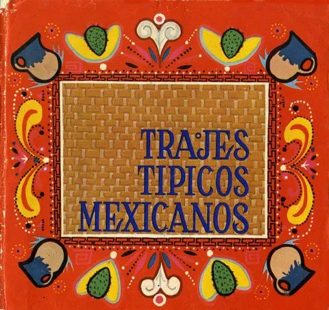 Mexican Paper Dolls: Trajes Tipicos Mexicanos