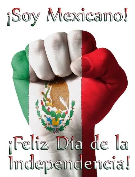 Celebra nuestra Independencia de México este 16 de Septiembre con ...