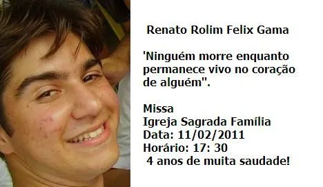 Missa de 4 anos de falecimento de Renato Rolim Felix Gama