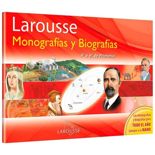 MONOGRAFÍAS Y BIOGRAFÍAS 4 A 6 DE PRIMARIA | Larousse | Escolar | Educativos | lumen.com.mx MONOGRAFÍAS Y BIOGRAFÍAS 4 A 6 DE PRIMARIA | Larousse | Escolar | Educativos | lumen.com.mx