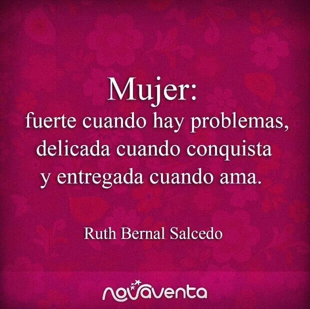 Mujer. Siempre Mujer * | Frases, pan y vino | Pinterest | Frases