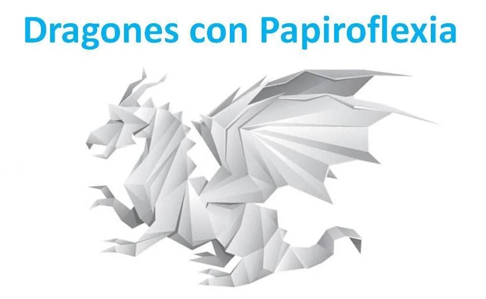 Mundo FiLi: Dragones con Papiroflexia / Origami