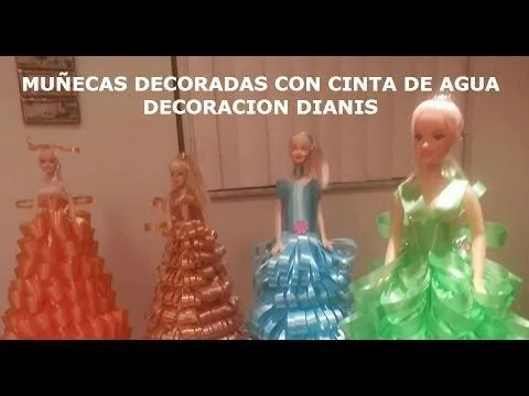 MUÑECAS DECORADAS CON CINTA DE AGUA DIANIS - YouTube