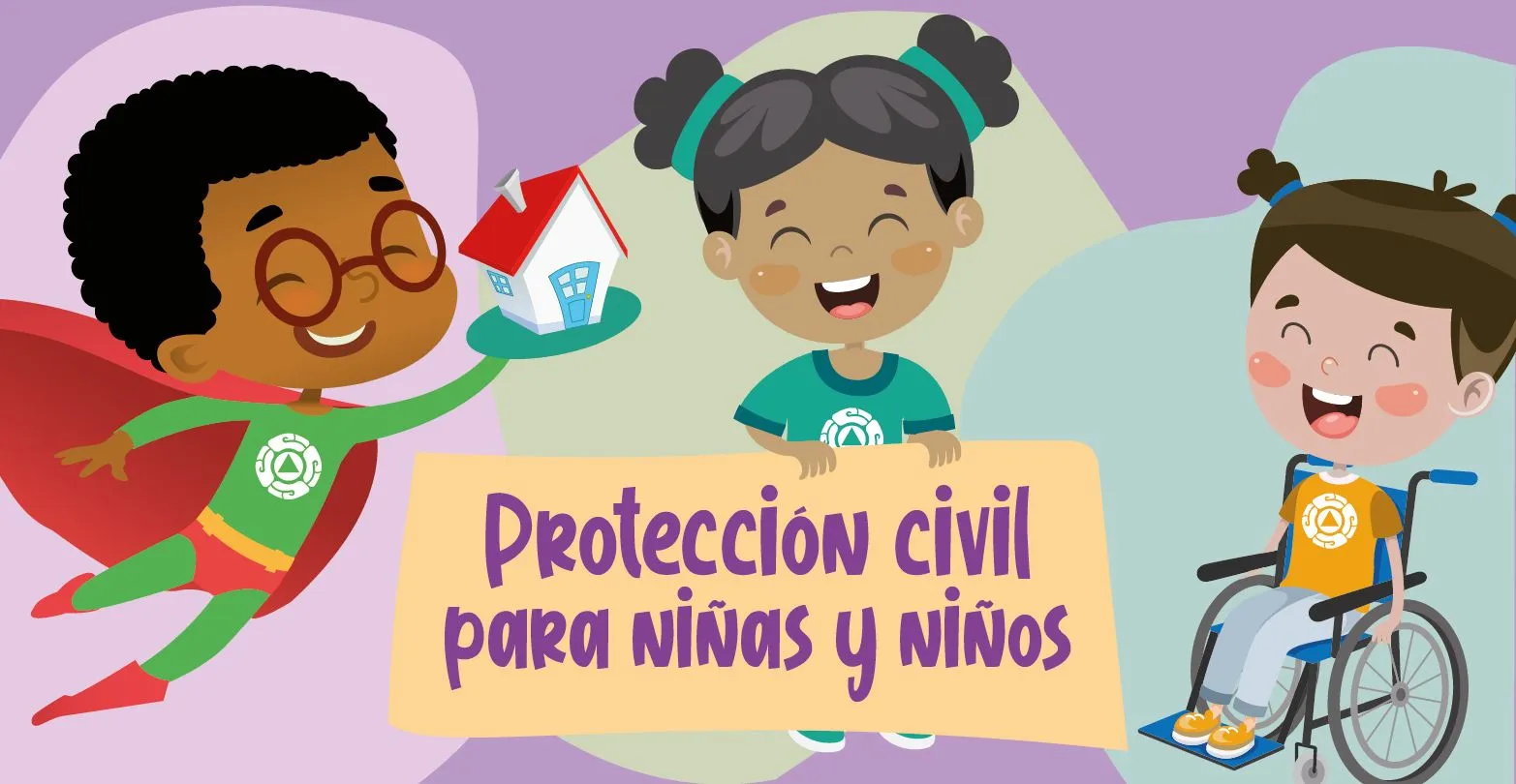 Niñas y niños en la gestión integral del riesgo: construyamos una cultura  de la protección civil en la niñez | Centro Nacional de Prevención de  Desastres | Gobierno | gob.mx