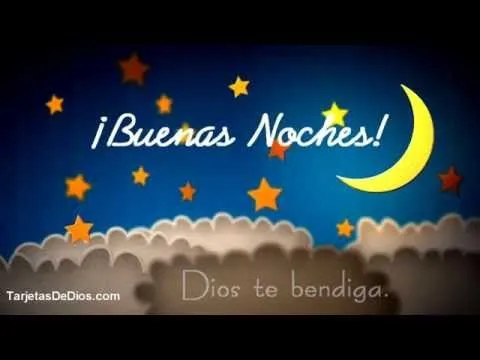Buenas Noches | Video Tarjetas Cristianas Gratis - YouTube