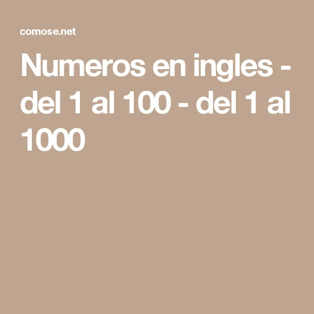 Numeros en ingles - del 1 al 100 - del 1 al 1000 | Numeros en ingles, Ingles,  Números