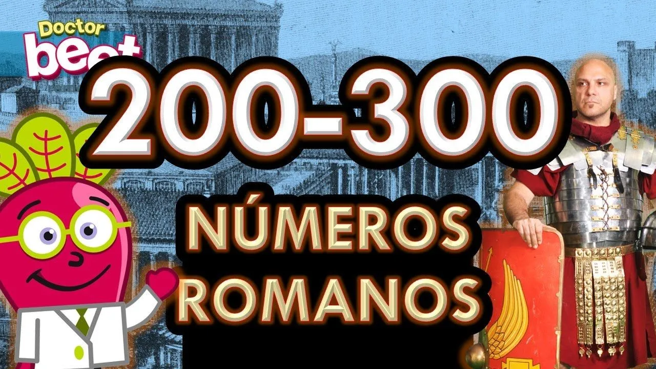NUMEROS ROMANOS DEL 200 AL 300 Niños Aprender a escribirlos - YouTube