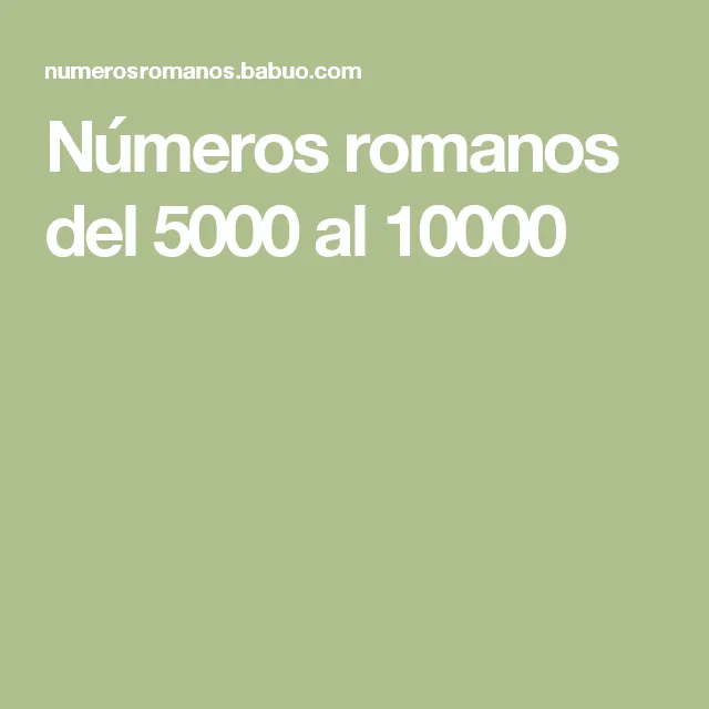 Números romanos del 5000 al 10000 | Romanos, Números romanos, Números