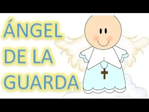 Oraciones para niños | Ángel de la Guarda - YouTube
