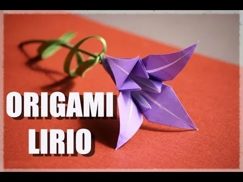 Origami Lirio| Primer vídeo-tutorial - YouTube