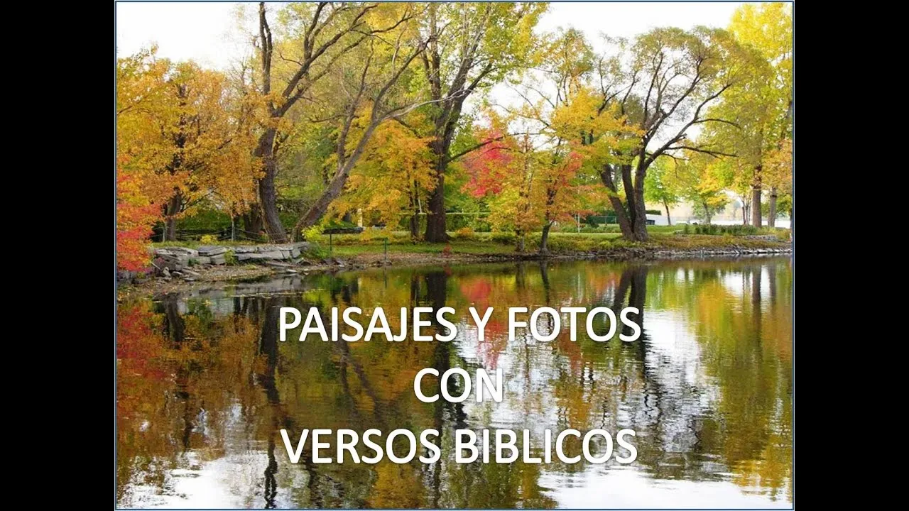 PAISAJES Y FOTOS CON VERSOS BIBLICOS - YouTube