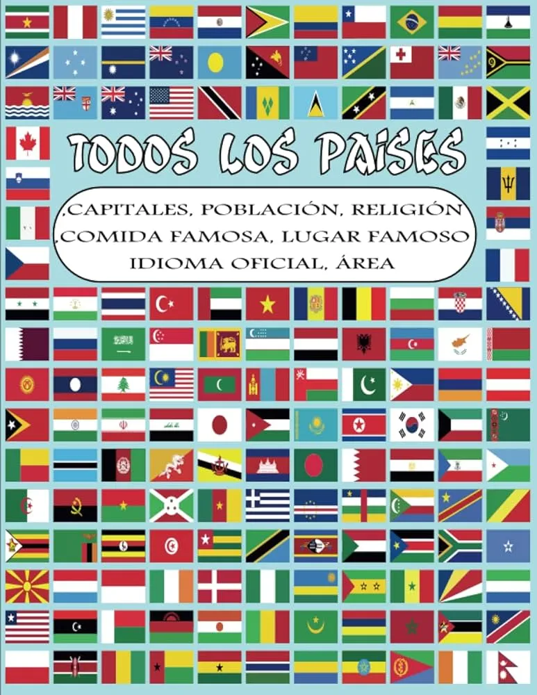 Todos los países: banderas del mundo. libro para adultos y niños el libro  completo para todo