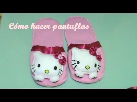 Pantuflas+Llavero Hello Kitty 2/2 (Cómo Hacer Pantuflas) - YouTube
