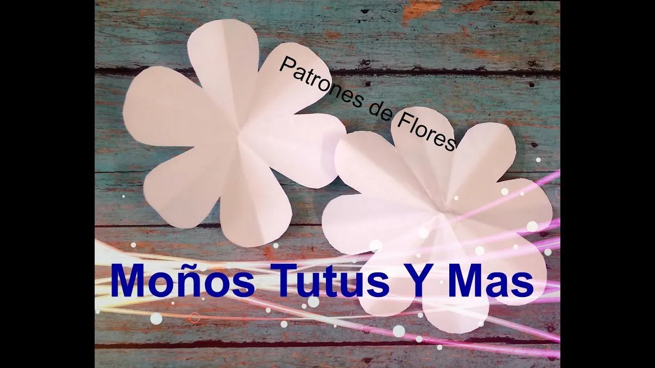 PATRONES DE FLORES Paso a Paso FLOWER TEMPLATE Tutorial DIY How To PAP  Video 47 - YouTube