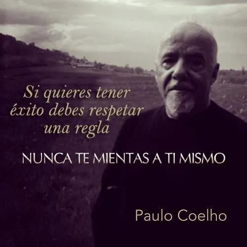 Nunca te mientas a ti mismo #PauloCoelho | Mensajitos | Pinterest Nunca te mientas a ti mismo #PauloCoelho | Mensajitos | Pinterest