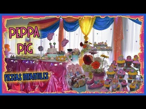 Pequeña decoración cumpleaños temática Peppa pig - YouTube