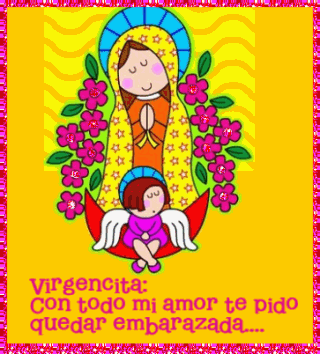 Me gusta la clase de religión: Gifs Virgencita de Guadalupe