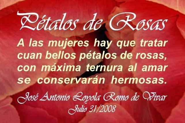 05 Pétalos de Rosas (31-07-2008) | RINCON POETICO LOYOLA