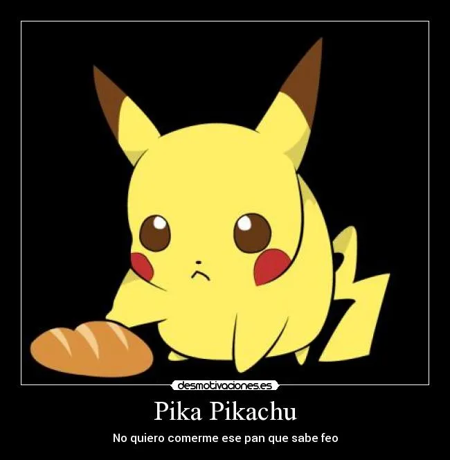Pika Pikachu | Desmotivaciones
