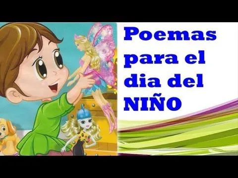 Poemas Para El Dia Del Niño - YouTube